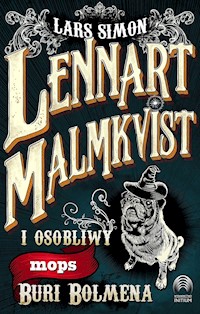 Lennart Malmkvist i osobliwy mops Buri Bolmena - Lars Simon - ebook + książka