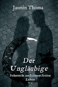 Der Ungläubige - Jasmin Thoma - ebook