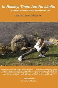 In Reality, There Are No Limits - Adolfo Gomez Sanchez - ebook