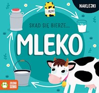 Skąd się bierze mleko -  - książka
