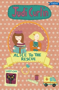 Alice to the Rescue - Judi Curtin - ebook