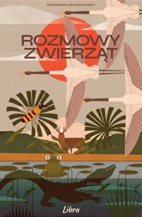 Rozmowy zwierząt - Francesca Buoninconti - książka