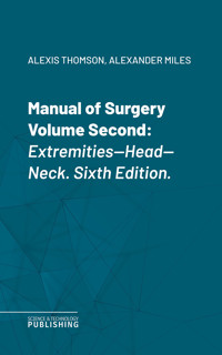 Manual of Surgery Volume Second - Alexis Thomson - ebook