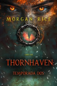 Thornhaven: temporada dos (Libro dos de la serie Thornhaven) - Rice Morgan - ebook