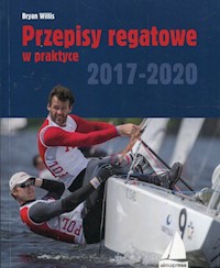 Przepisy regatowe w praktyce 2017-2020 - Bryan Willis - książka