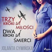 Trzy kroki od miłości dwa kroki od śmierci - Jolanta Cywińska - ebook + audiobook + książka