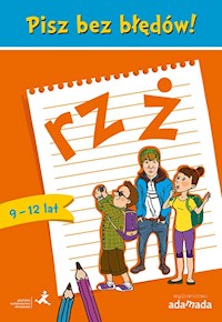 Pisz bez błędów! rz i ż - Halasz Anna, Borys Piotr - książka