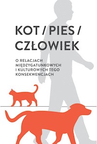 Kot / pies / człowiek -  - książka