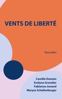 Vents de liberté - Evelyne Grondier - ebook