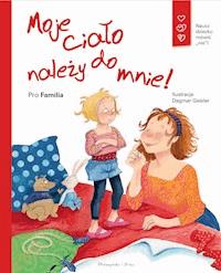 Moje ciało należy do mnie ! -  - ebook