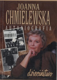 Autobiografia. Dzieciństwo - Joanna Chmielewska - ebook