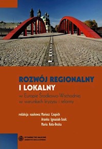Rozwój regionalny i lokalny w Europie Środkowo-Wschodniej w warunkach kryzysu i reformy -  - książka