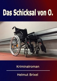 Das Schicksal von O - Helmut Brixel - ebook