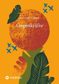 Gegenkräfte - Aldivan Torres - ebook