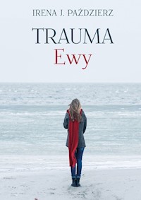 Trauma Ewy - Paździerz Irena J. - książka