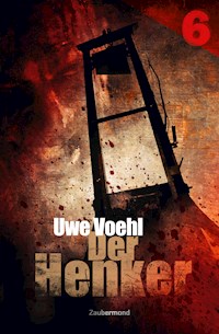 Der Henker 6 – Die Wölfischen - Uwe Voehl - ebook