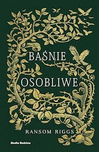 Baśnie osobliwe - Ransom Riggs - ebook + książka