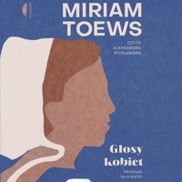 Głosy kobiet - Toews Miriam - ebook + audiobook + książka