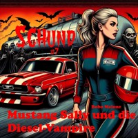 Mustang Sally und die Diesel-Vampire - Bobo Malone - ebook