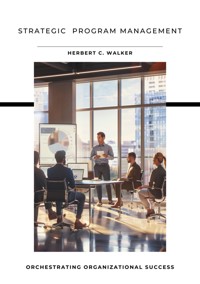 Strategic  Program Management - Herbert C. Walker - ebook