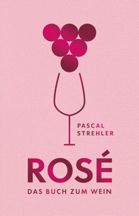 Rosé - Pascal Strehler - ebook