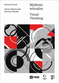 Myślenie wizualne - Bierkowski Tomasz, Duszek Roman, Wszołek Mariusz - książka