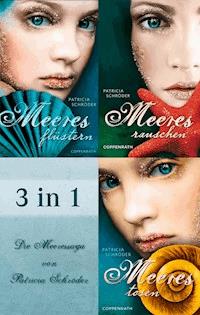3 in 1: Meeresflüstern, Meeresrauschen, Meerestosen - Patricia Schröder - ebook