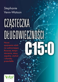 Cząsteczka długowieczności C15:0 - Stephanie Venn-Watson - ebook + książka