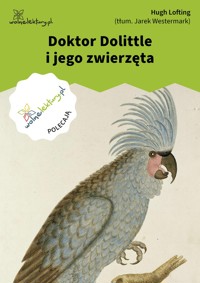 Doktor Dolittle i jego zwierzęta - Hugh Lofting - ebook + audiobook