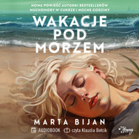 Wakacje pod morzem - Bijan Marta - ebook + audiobook + książka
