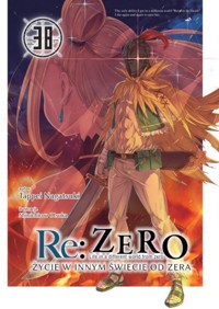 Re: Zero. Życie w innym świecie od zera. Light Novel. Tom 38 - Tappei Nagatsuki - książka