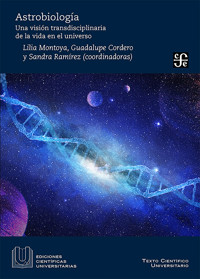 Astrobiología. Una visión transdisciplinaria de la vida del universo -  - ebook