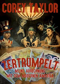 Zertrumpelt - Corey Taylor - ebook