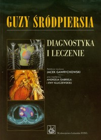 Guzy śródpiersia Diagnostyka i leczenie -  - książka
