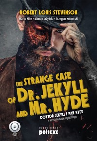 The Strange Case of Dr. Jekyll and Mr. Hyde. Doktor Jekyll i Pan Hyde w wersji do nauki angielskiego - Robert Louis Stevenson, Marta Fihel, Marcin Jażyński, Grzegorz Komerski - audiobook