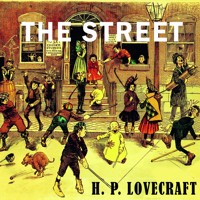 The Street - H.P. Lovecraft - audiobook