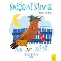 Spóźniony słowik Wiersze dla dzieci -  - książka