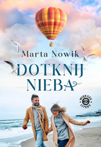 Dotknij nieba - Marta Nowik - ebook + audiobook + książka