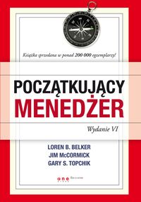 Początkujący menedżer - Belker Loren B., McCormick Jim, Topchik Gary S. - książka