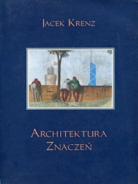 Architektura znaczeń - Krenz Jacek - książka