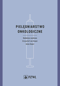 Pielęgniarstwo onkologiczne - Krzysztof Jan Koper, Anna Koper - książka