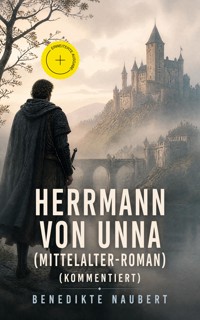 Herrmann von Unna (Mittelalter-Roman) (Kommentiert) - Benedikte Naubert - ebook