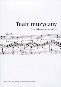Teatr muzyczny Stanisława Moniuszki -  - książka