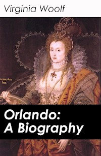 Orlando: A Biography - Virginia Woolf - ebook