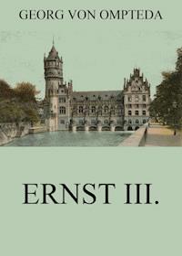 Ernst III. - Georg von Ompteda - ebook