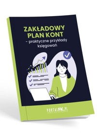 Zakładowy Plan Kont - praktyczne przykłady księgowań - dr Katarzyna Trzpioła - książka