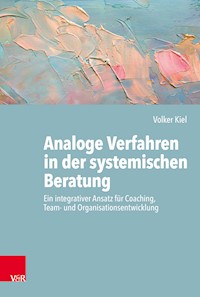 Analoge Verfahren in der systemischen Beratung - Volker Kiel - ebook