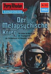 Perry Rhodan 593: Der metaphysische Krieg - Clark Darlton - ebook