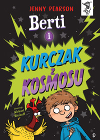 Berti i kurczak z kosmosu. To się czyta - Jenny Pearson - książka