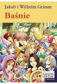 Baśnie - Grimm Jakub, Grimm Wilhelm - książka